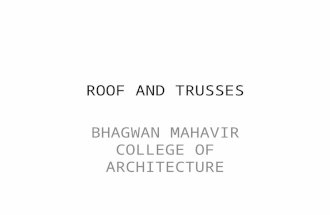 Roofs and truss