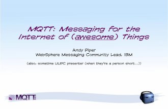Messaging for the Internet of Awesome Things