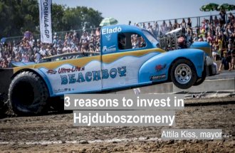 3 reasons to Invest in Hajduboszormeny