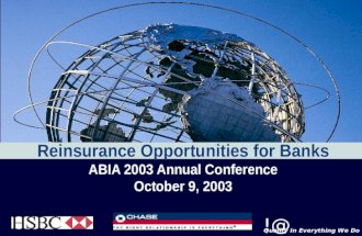 Reinsurance Opportunities for Banks ABIA 2003 Annual Conference ...