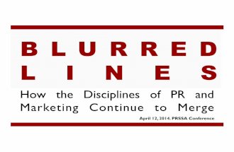 Blurred Lines: How the Disciplines of PR and Marketing Continue to Merge