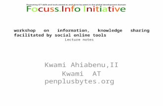 Lecture Notes Focuss Info Workshop Ghana  Kwami Ahiabenu Ii