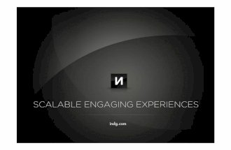 Scalable Engaging Experiences