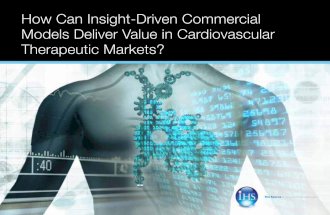 The Cardiovascular Therapeutic Market: How Insight-driven Commercial Models Deliver Value