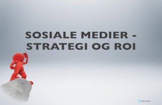 Handelshøyskolen BI - Sosiale medier - Strategi og ROI
