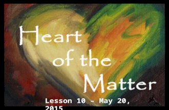Heart of the Matter Lesson 10
