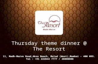 Thursday theme dinner at The Resort