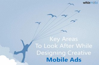 Key Areas To Look After While Designing Creative Mobile Ads