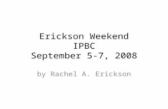 Erickson Weekend