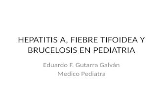 Hepatitis a, Fiebre Tifoidea y Brucelosis En