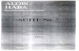 Hába, Alois (1893-1973)_op 63 Suite nº 2 (para guitarra de cuartos de tono)