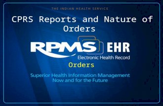 CPRS Reports and Nature of Orders Orders. Learning Objectives: Generate Unsigned Orders Search Discuss the HIM Role in Searching for Unsigned Orders.