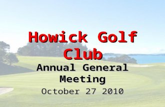 Howick Golf Club Annual General Meeting October 27 2010.