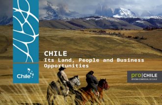 CHILE Its Land, People and Business Opportunities.