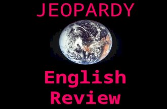 JEOPARDY English Review Categories Plurals 100 200 300 400 500 100 200 300 400 500 100 200 300 400 500 100 200 300 400 500 100 200 300 400 500 100 200.