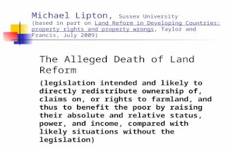 Michael Lipton, Sussex University (based in part on Land Reform in Developing Countries: property rights and property wrongs, Taylor and Francis, July.