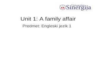 Unit 1: A family affair Predmet: Engleski jezik 1.