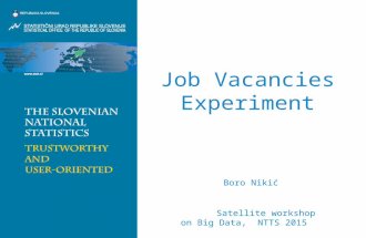 Job Vacancies Experiment Boro Nikić Satellite workshop on Big Data, NTTS 2015.