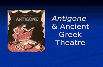 Antigone & Ancient Greek Theatre. Historical Background 700 BCE- Greek culture begins writing 700 BCE- Greek culture begins writing 534 BCE- The First.