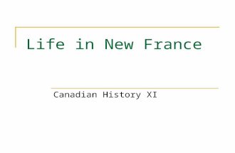 Life in New France Canadian History XI. Key Points in this Power I. Quebec and the fur trade (1608)  The Company of 100 Associates (Company of New France)