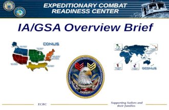 UNCLASSIFIED ECRC Supporting Sailors and their families EXPEDITIONARY COMBAT READINESS CENTER IA/GSA Overview Brief.