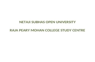 NETAJI SUBHAS OPEN UNIVERSITY RAJA PEARY MOHAN COLLEGE STUDY CENTRE.