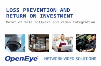 LOSS PREVENTION AND RETURN ON INVESTMENT Point of Sale Software and Video Integration.