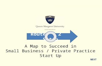 A Map to Succeed in Small Business / Private Practice Start Up NEXT Route 2 Setup.