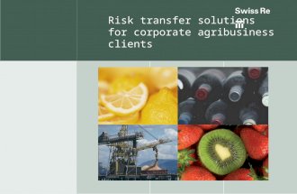Risk transfer solutions for corporate agribusiness clients.