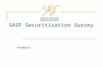 SASF Securitisation Survey Feedback. Survey response rate  Average response rate for incentivised survey is 15%  SASF response rate was 8.7%