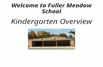 Welcome to Fuller Meadow School Kindergarten Overview.