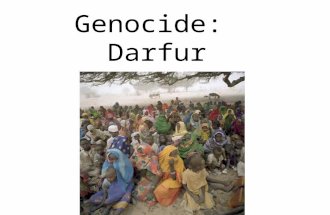 Genocide: Darfur. Darfur Background Information Lots of droughts (no rain) Size of Texas and divided into 3 states of about 6 million people total before.