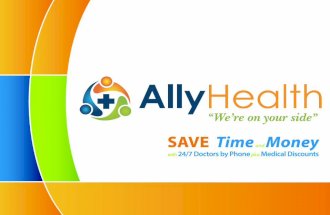 1. 2. 3. How it works AllyHealth has partnered with the best companies nationally within a variety of healthcare categories. AllyHealth leverages it’s.