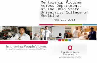 Implementing a Mentorship Program Across Departments at The Ohio State University College of Medicine May 27, 2014.