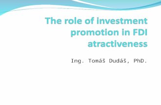 Ing. Tomáš Dudáš, PhD.. Introduction Investment promotion – the sum of all government activities with the goal to try to attract foreign direct investments.