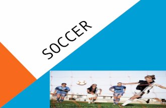 SOCCER. HISTORY OF SOCCER Association football, more commonly known as football or soccer, is a sport played between two teams of eleven players with.