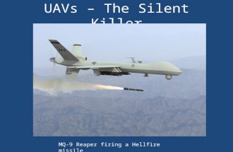 UAVs – The Silent Killer MQ-9 Reaper firing a Hellfire missile.