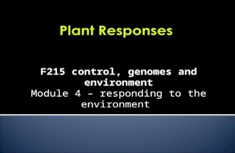 F215 control, genomes and environment Module 4 – responding to the environment.