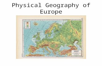 Physical Geography of Europe. Europe: A Peninsula of Peninsulas? Or… Europe: A Peninsula of Peninsulas? Or… OROR A Peninsula of Asia?