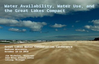 U.S. Department of the Interior U.S. Geological Survey Water Availability, Water Use, and the Great Lakes Compact Jim Nicholas, Director USGS Water Science.