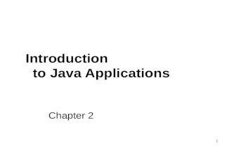 1 Chapter 2 Introduction to Java Applications. 2 2.1 Introduction Java application programming Display ____________________ Obtain information from the.