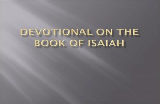 Isaiah is like a miniature Bible.  The first 39 chapters (like the 39 books of the Old Testament) are filled with judgment upon immoral and idolatrous.