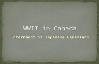 Internment of Japanese Canadians. The bombing of Pearl Harbour by the Japanese had a huge impact on Canada:  Many people became worried about a possible.