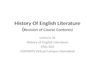 History Of English Literature ( Revision of Course Contents) Lecture 32 History of English Literature ENG-402 COMSATS Virtual Campus Islamabad.