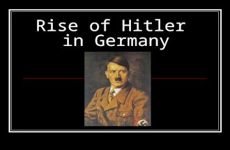 Rise of Hitler in Germany. Weimar Republic In 1919, after centuries of totalitarian rule, the German nation established a republic. A constitution written.