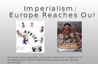 The power point presentation covers the material from Chapter 16 of the Mastering the TEKS in World History book by Jarrett, Zimmer, and Killoran.