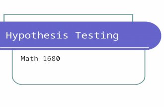 Hypothesis Testing Math 1680. Overview Introduction One-Sample z Tests and t Tests Two-Sample z Tests Chi-Squared Tests Summary.