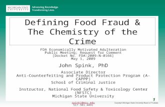 1 Defining Food Fraud & The Chemistry of the Crime FDA Economically Motivated Adulteration Public Meeting; Request for Comment [Docket No. FDA-2009-N-0166]