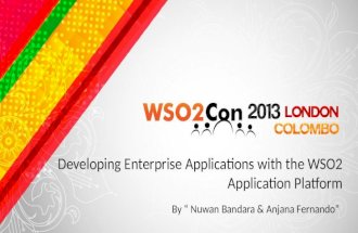 Developing Enterprise Applications with the WSO2 Application Platform By “ Nuwan Bandara & Anjana Fernando”