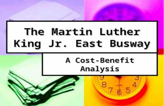 The Martin Luther King Jr. East Busway A Cost-Benefit Analysis.